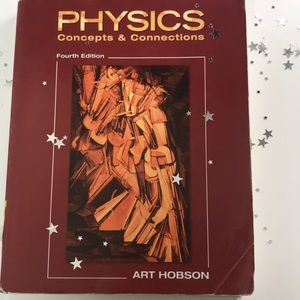 Physics: Concepts and Connections Fourth Edition